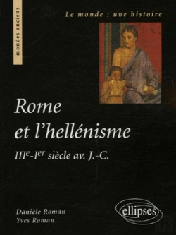 Bertrand.pt - Rome Et L'Hellénisme (Iiie S.-Ier Siècle Av. J.-C.)