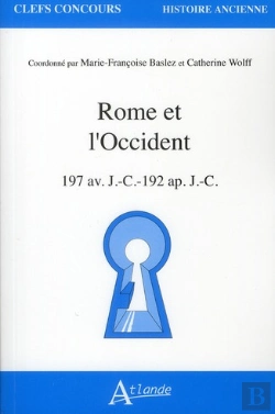 Bertrand.pt - Rome Et L'Occident ; 197 Av. J.-C.-192 Ap. J.-C.
