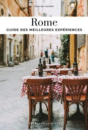 Rome : Guide Des Meilleures Expériences (Édition 2025)