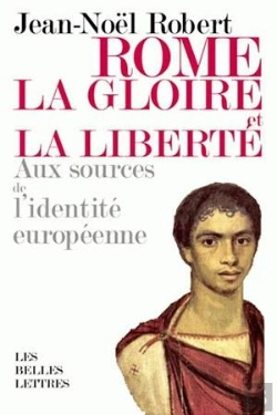 Bertrand.pt - Rome, La Gloire Et La Liberté : Aux Sources De L'Identité Européenne