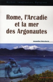 Rome, L''Arcadie Et La Mer Des Argonautes