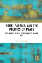 Rome, Parthia, And The Politics Of Peace