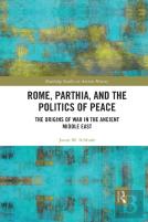 Rome, Parthia, And The Politics Of Peace