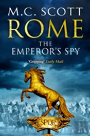 Rome: The Emperor'S Spy (Rome 1)