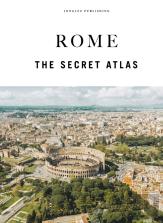 Rome - The Secret Atlas