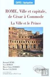 Rome, Ville Et Capitale, De César À La Fin Des Antonins