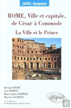 Bertrand.pt - Rome, Ville Et Capitale, De César À La Fin Des Antonins