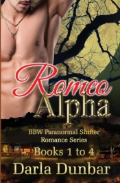 Romeo Alpha Bbw Paranormal Shifter Romance Series - Books 1 To 4