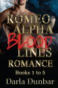 Romeo Alpha Blood Lines Romance Series - Books 1 To 5