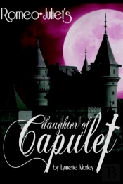 Romeo And Juliets Daughter Of Capulet