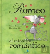 Romeo, El Ratoncito Romantico (+4 Años)