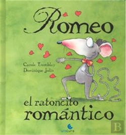 Bertrand.pt - Romeo, El Ratoncito Romantico (+4 Años)