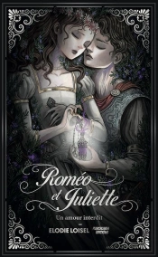 Roméo Et Juliette : Un Amour Interdit