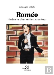Roméo : Itinéraire D'Un Enfant Chanteur