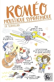 Roméo, Moustique Sympathique