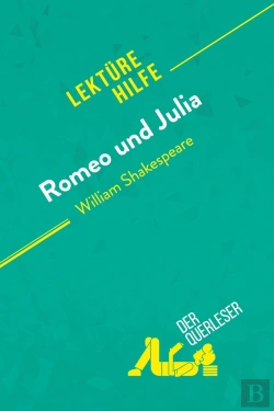 Bertrand.pt - Romeo Und Julia Von William Shakespeare (Lektã1/4rehilfe) : Detaillierte Zusammenfassung, Personenanalyse Und Interpretation