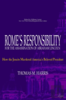 Rome'S Responsibility For The Assassination Of Abraham Lincoln