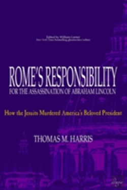 Bertrand.pt - Rome'S Responsibility For The Assassination Of Abraham Lincoln