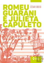 Romeu Guarani E Julieta Capuleto