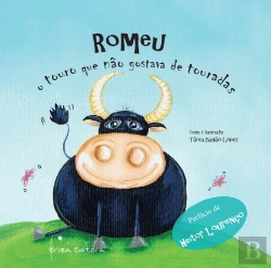 Bertrand.pt - Romeu, o Touro Que não Gostava de Touradas