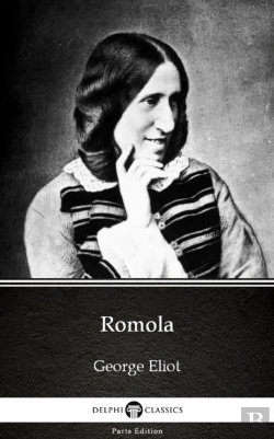 Bertrand.pt - Romola By George Eliot - Delphi Classics (Illustrated)