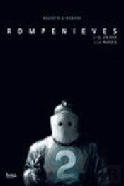 Rompenieves 2, El Apeador 3 , Rompenieves 3, La Traves¡A