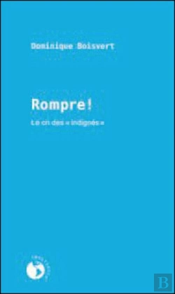 Bertrand.pt - Rompre ! Le Cri Des 'Indignés'