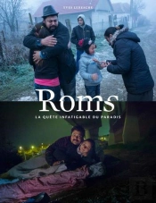 Roms ; La Quête Infatigable Du Paradis
