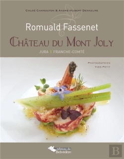 Bertrand.pt - Romuald Fassenet ; Château De Mont Joly, Jura, Franche-Comté