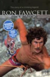 Ron Fawcett - Rock Athlete