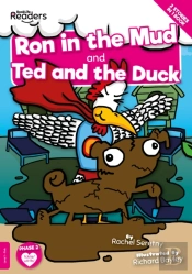 Ron In The Mud And Ted And The Duck