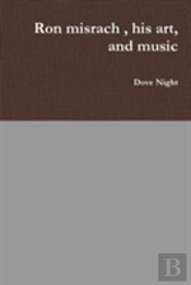 Ron Misrach, His Art, And Music