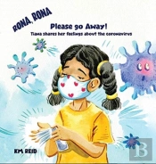 Rona, Rona Please Go Away Tiana Shares Her Feelings About The Coronavirus