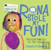 Rona Stole My Fun!