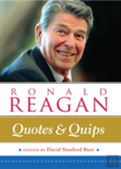 Bertrand.pt - Ronald Reagan: Quotes And Quips