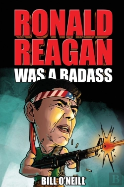 Bertrand.pt - Ronald Reagan Was A Badass
