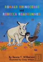 Ronald Rhinoceros And Robecca Roadrunner