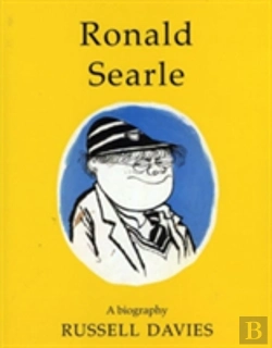 Bertrand.pt - Ronald Searle: A Biography