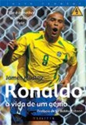 Ronaldo - A Vida de Um Génio