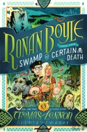 Ronan Boyle And The Swamp Of Certain Death (Ronan Boyle #2)