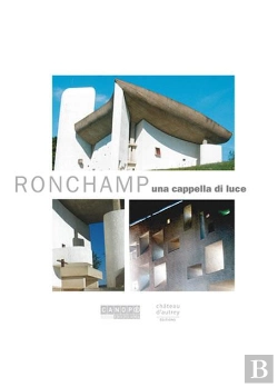 Bertrand.pt - Ronchamp, Una Cappella Di Luce