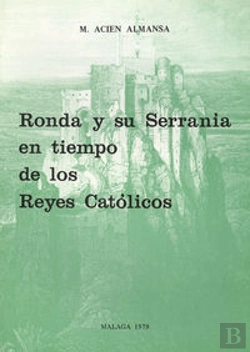 Bertrand.pt - Ronda Y Su Serran¡A En Tiempo De Los Reyes Católicos