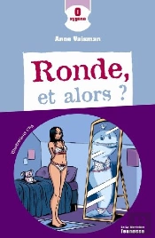 Ronde, Et Alors ?