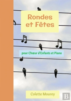 Bertrand.pt - Rondes Et Fetes - Pour Choeur D'Enfants Et Piano