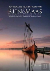 Rondom De Mondingen Van Rijn & Maas