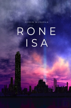 Bertrand.pt - Rone Isa: A Dystopian Sci-Fi Opera