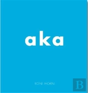 Roni Horn Aka /Anglais