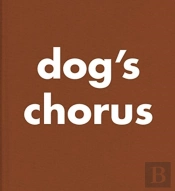 Roni Horn: Dog'S Chorus
