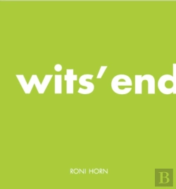 Bertrand.pt - Roni Horn: Wits' End