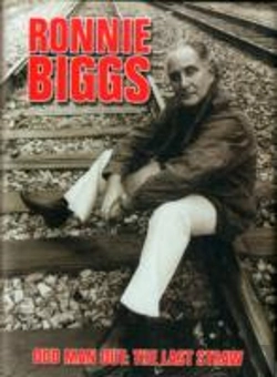 Bertrand.pt - Ronnie Biggs: Odd Man Out - The Last Straw